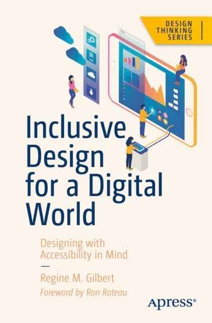 Regine M. Gilbert - Inclusive Design for a Digital World, E-bok