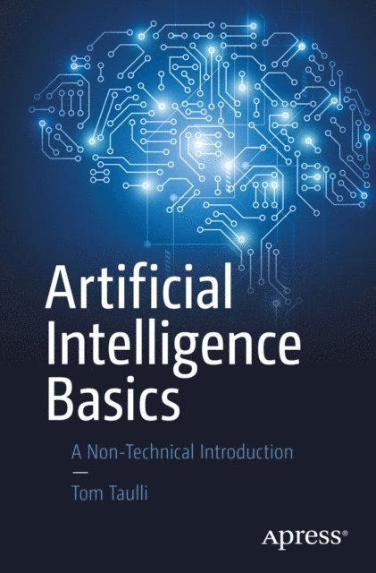 Tom Taulli - Artificial Intelligence Basics, E-bok