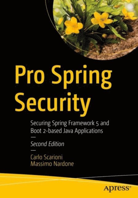 Massimo Nardone, Carlo Scarioni - Pro Spring Security, E-bok