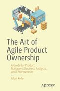The Art of Agile Product Ownership