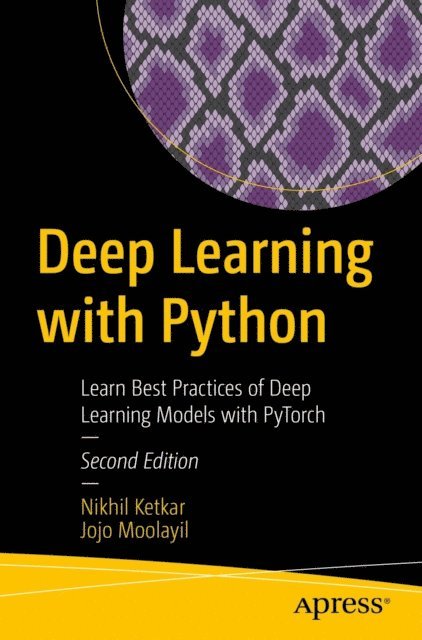 Jojo Moolayil, Nikhil Ketkar - Deep Learning with Python, E-bok