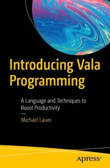 Michael Lauer - Introducing Vala Programming, E-bok