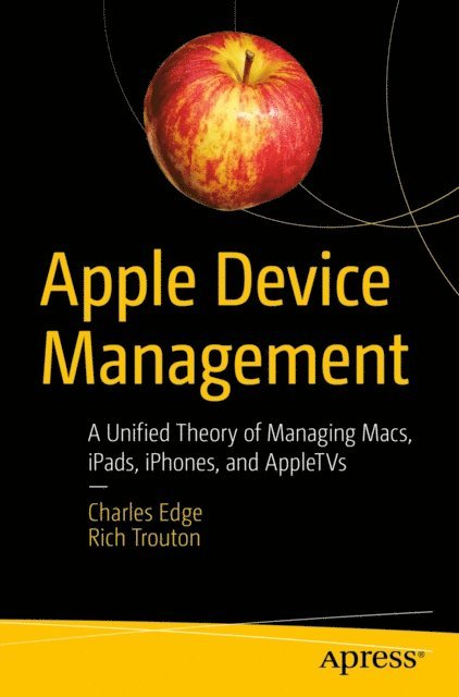 Rich Trouton, Charles Edge - Apple Device Management, E-bok