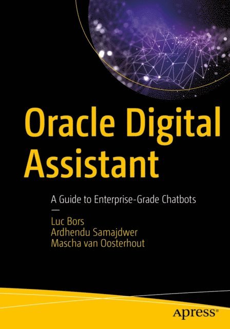Mascha van Oosterhout, Ardhendu Samajdwer, Luc Bors - Oracle Digital Assistant, E-bok. Tillgänglighet: Lägg i varukorg