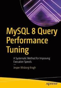 MySQL 8 Query Performance Tuning