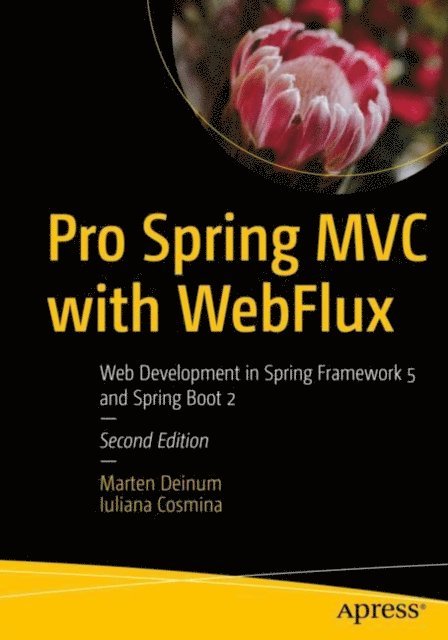 Iuliana Cosmina, Marten Deinum - Pro Spring MVC with WebFlux, E-bok