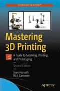 Mastering 3D Printing