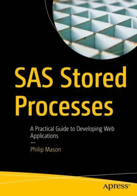 Philip Mason - SAS Stored Processes, E-bok