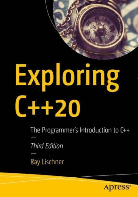 Ray Lischner - Exploring C++20, E-bok