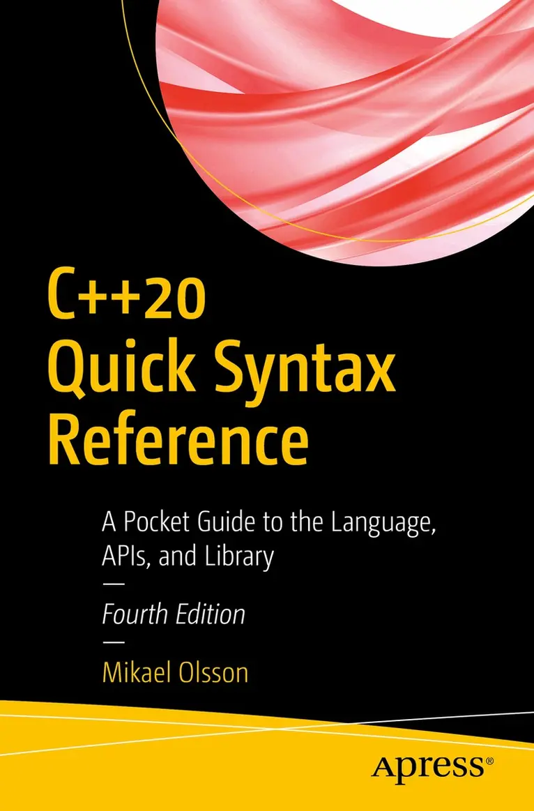 Mikael Olsson - C++20 Quick Syntax Reference, Häftad. Tillgänglighet: Lägg i varukorg