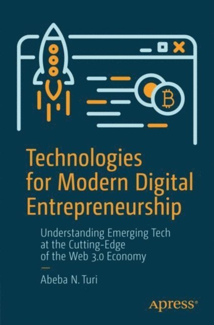 Abeba N. Turi - Technologies for Modern Digital Entrepreneurship, E-bok