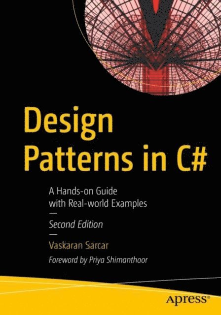 Vaskaran Sarcar - Design Patterns in C#, E-bok