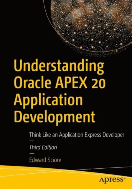 Edward Sciore - Understanding Oracle APEX 20 Application Development, E-bok