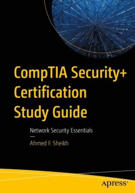 Ahmed F. Sheikh - CompTIA Security+ Certification Study Guide, E-bok
