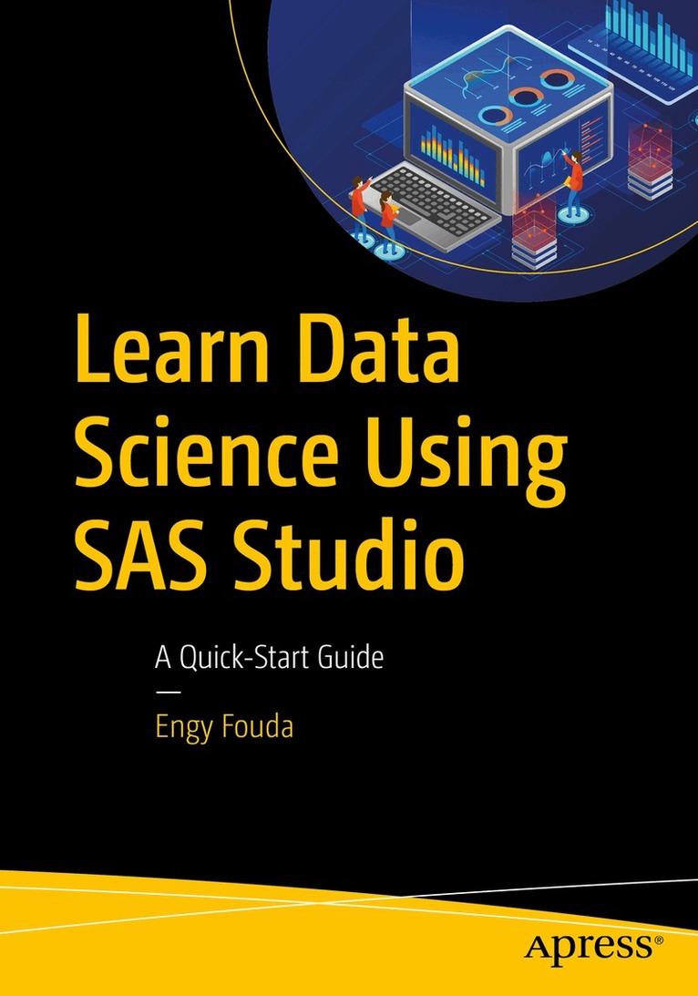 Engy Fouda - Learn Data Science Using SAS Studio, Häftad. Tillgänglighet: Lägg i varukorg