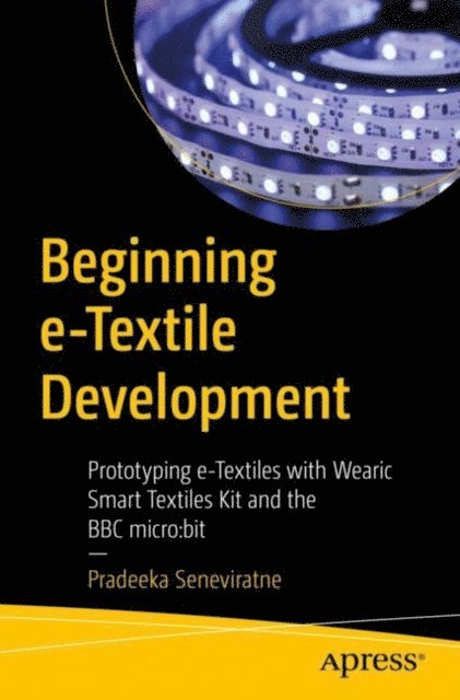 Pradeeka Seneviratne - Beginning e-Textile Development, E-bok. Tillgänglighet: Lägg i varukorg