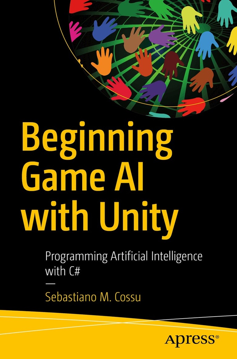 Sebastiano M. Cossu - Beginning Game AI with Unity, Häftad. Tillgänglighet: Lägg i varukorg