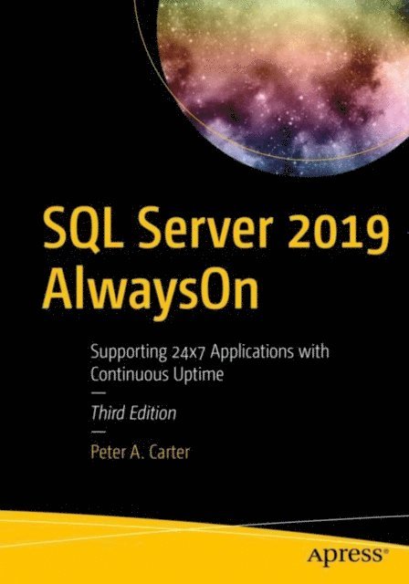 Peter A. Carter - SQL Server 2019 AlwaysOn, E-bok