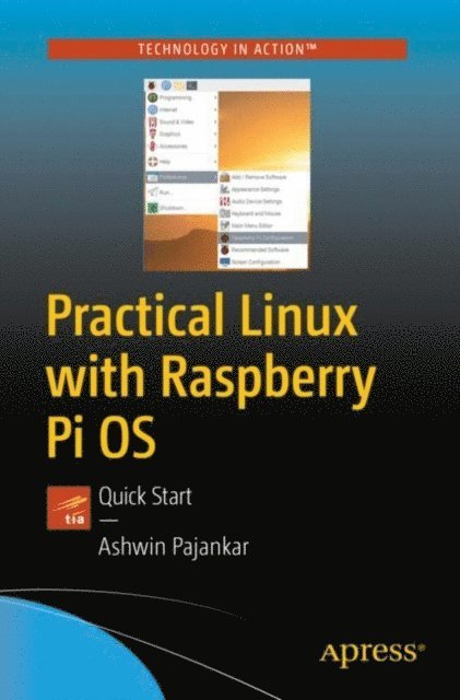 Ashwin Pajankar - Practical Linux with Raspberry Pi OS, E-bok