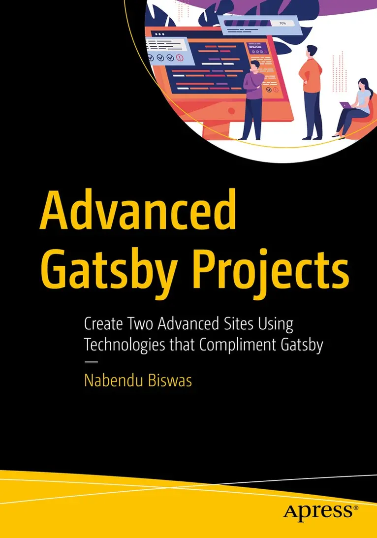 Nabendu Biswas - Advanced Gatsby Projects, Häftad. Tillgänglighet: Lägg i varukorg