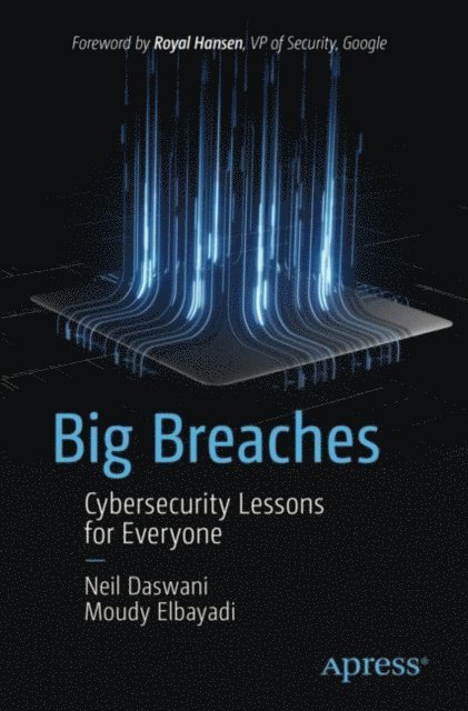 Moudy Elbayadi, Neil Daswani - Big Breaches, E-bok