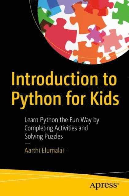 Aarthi Elumalai - Introduction to Python for Kids, E-bok. Tillgänglighet: Lägg i varukorg