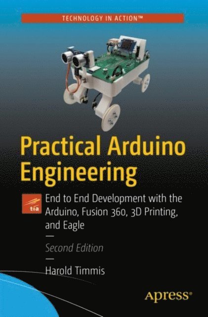 Harold Timmis - Practical Arduino Engineering, E-bok