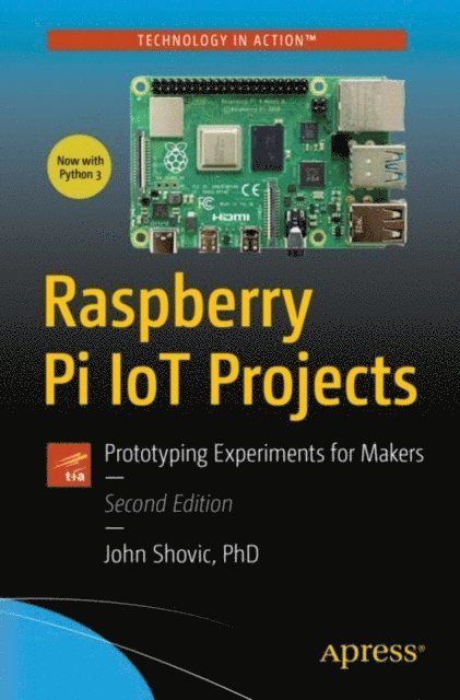 John C. Shovic - Raspberry Pi IoT Projects, E-bok