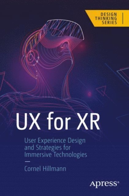 Cornel Hillmann - UX for XR, E-bok
