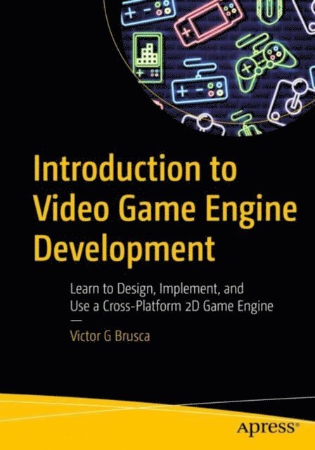 Victor G Brusca - Introduction to Video Game Engine Development, E-bok. Tillgänglighet: Lägg i varukorg