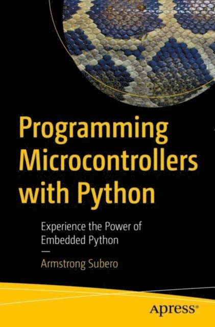 Armstrong Subero - Programming Microcontrollers with Python, E-bok