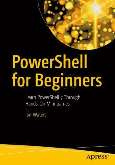 Ian Waters - PowerShell for Beginners, E-bok. Tillgänglighet: Lägg i varukorg