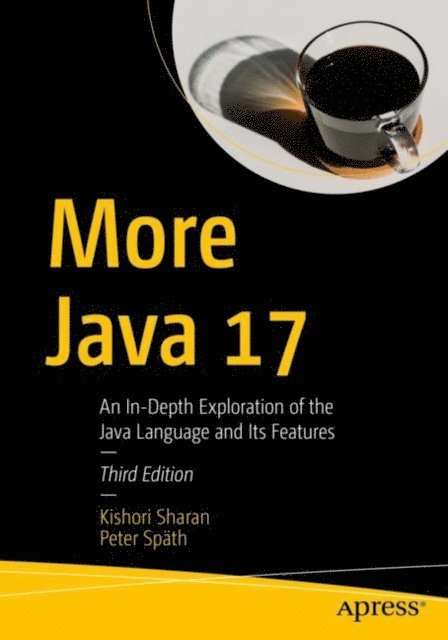 Peter Spath, Kishori Sharan - More Java 17, E-bok