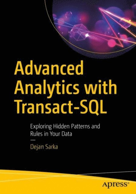 Dejan Sarka - Advanced Analytics with Transact-SQL, E-bok
