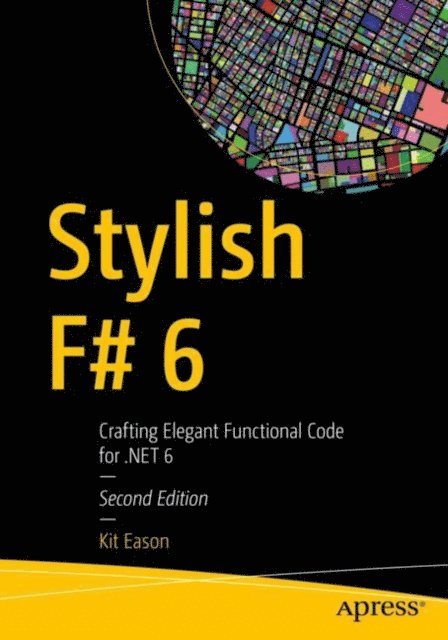 Kit Eason - Stylish F# 6, E-bok