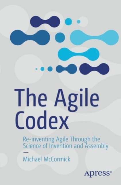 Michael McCormick - Agile Codex, E-bok