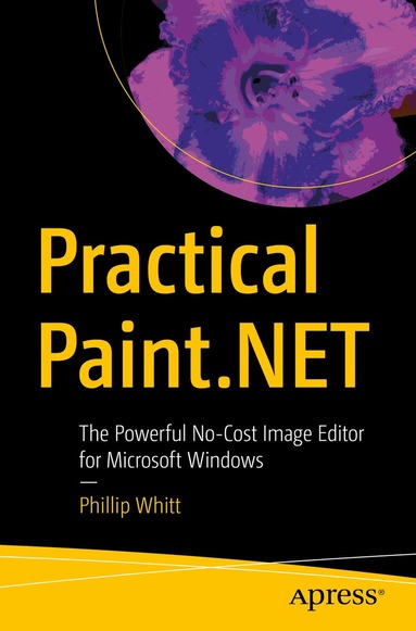 Practical Paint.NET by Phillip Whitt