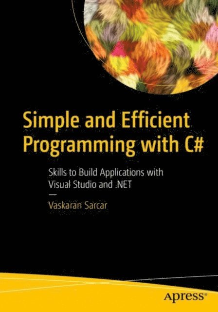 Vaskaran Sarcar - Simple and Efficient Programming with C#, E-bok