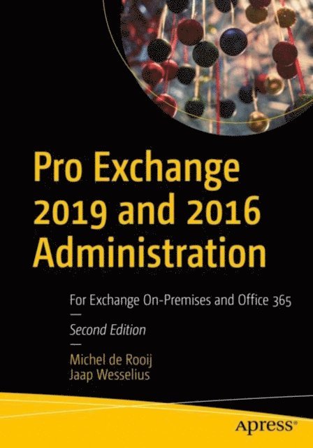 Jaap Wesselius, Michel de Rooij - Pro Exchange 2019 and 2016 Administration, E-bok