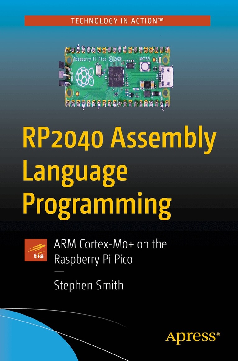 Stephen Smith - RP2040 Assembly Language Programming, Häftad