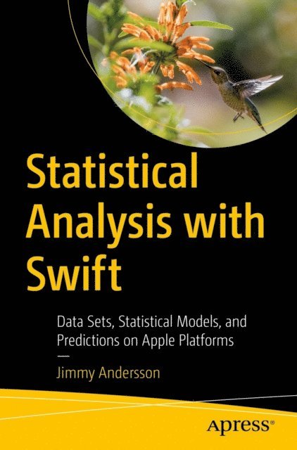 Jimmy Andersson - Statistical Analysis with Swift, E-bok