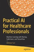 Practical AI for Healthcare Professionals