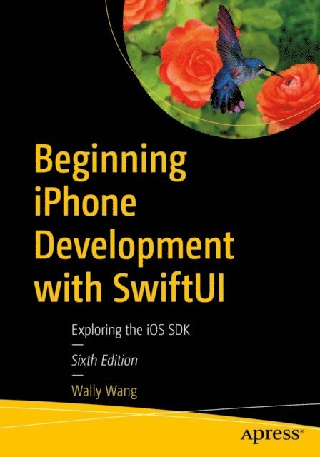 Wally Wang - Beginning iPhone Development with SwiftUI, E-bok. Tillgänglighet: Lägg i varukorg