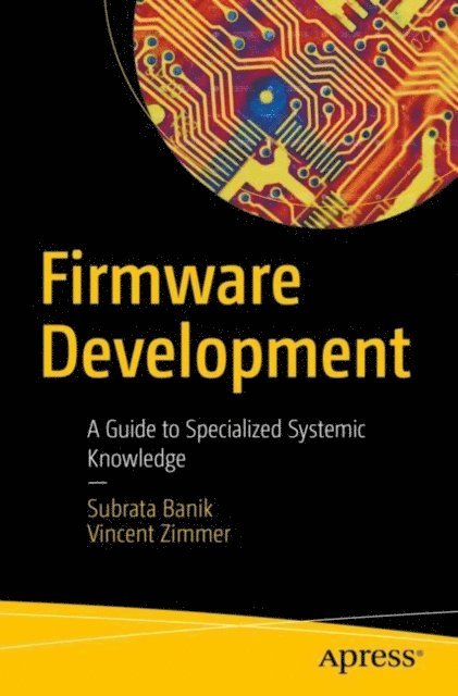 Vincent Zimmer, Subrata Banik - Firmware Development, E-bok