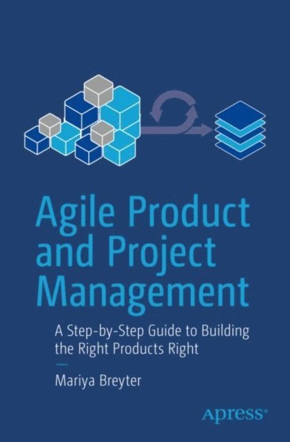 Mariya Breyter - Agile Product and Project Management, E-bok