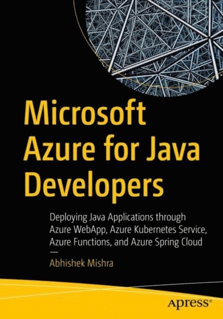 Abhishek Mishra - Microsoft Azure for Java Developers, E-bok