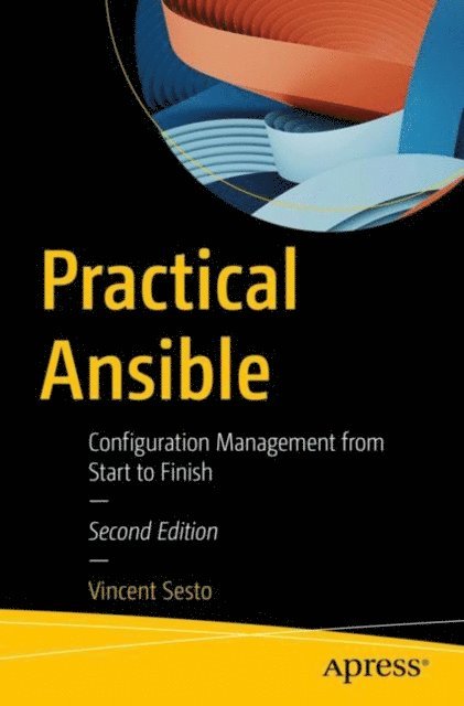 Vincent Sesto - Practical Ansible, E-bok