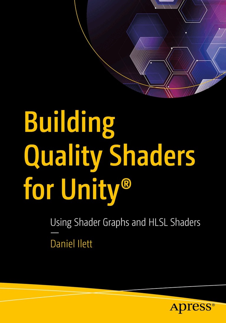 Daniel Ilett - Building Quality Shaders for Unity®, Häftad. Tillgänglighet: Lägg i varukorg