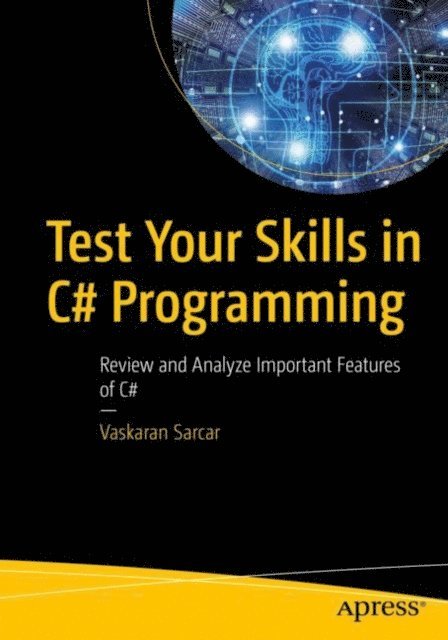 Vaskaran Sarcar - Test Your Skills in C# Programming, E-bok