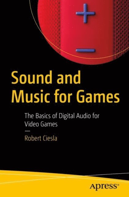 Robert Ciesla - Sound and Music for Games, E-bok. Tillgänglighet: Lägg i varukorg